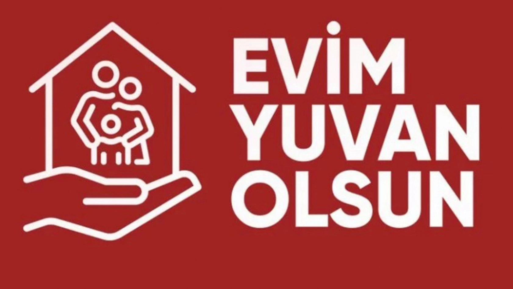 'Evim Yuvan Olsun' kampanyasında başvuru sayısı 10 bine ulaştı