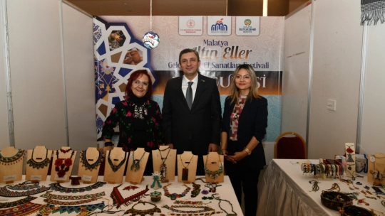 Malatya 'Altın Eller Geleneksel El Sanatları' Festivalinin Açılışı Yapıldı