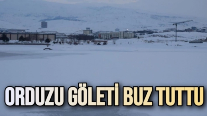 Orduzu göleti buz tuttu